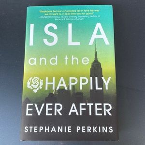 Isla and the Happily Ever After by Stephanie Perkins (hardcover)